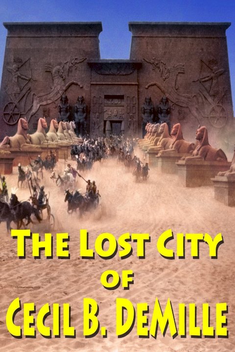 The Lost City of Cecil B. DeMille The Lost City of Cecil B. DeMille