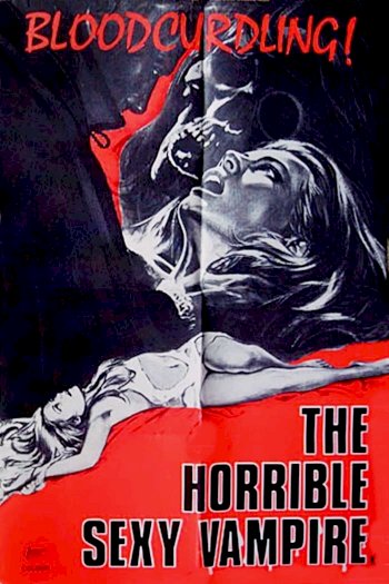 The Horrible Sexy Vampire The Horrible Sexy Vampire