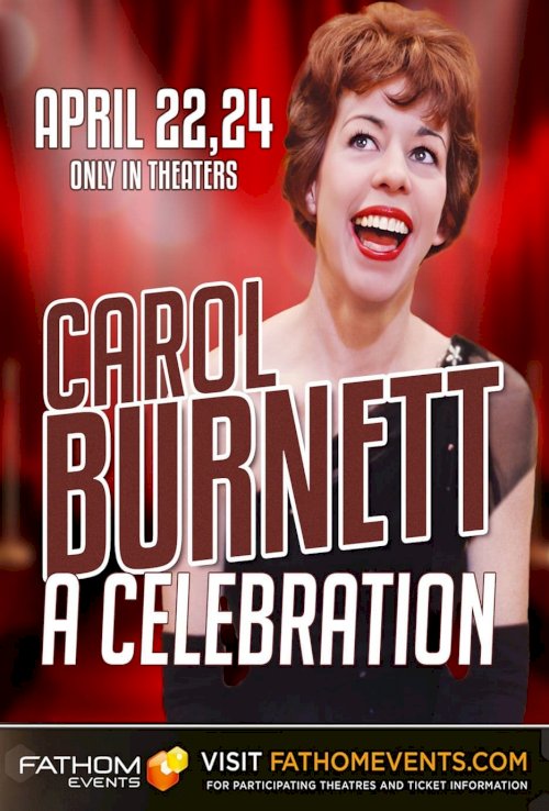 Carol Burnett: A Celebration Carol Burnett: A Celebration