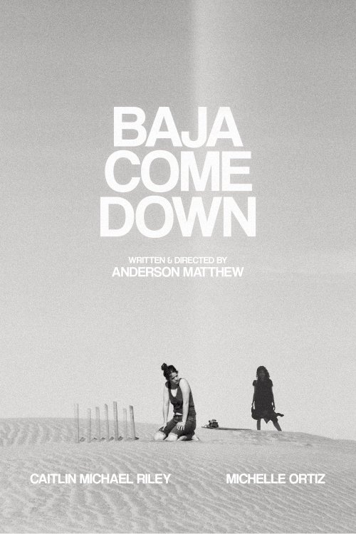 Baja Come Down Baja Come Down