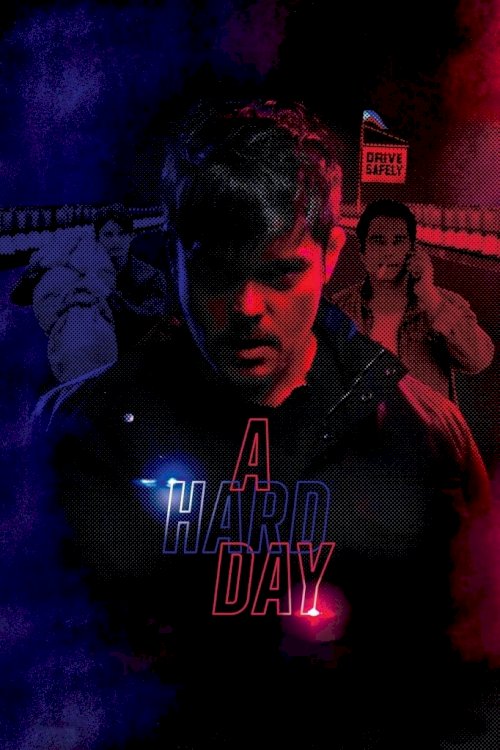 A Hard Day A Hard Day