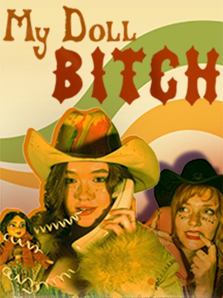 My Doll Bitch My Doll Bitch