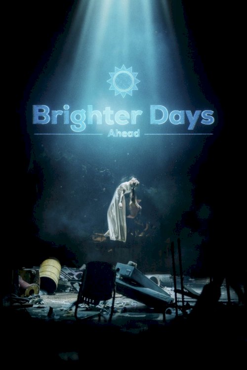 Brighter Days Ahead Brighter Days Ahead