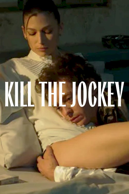 Kill the Jockey Kill the Jockey
