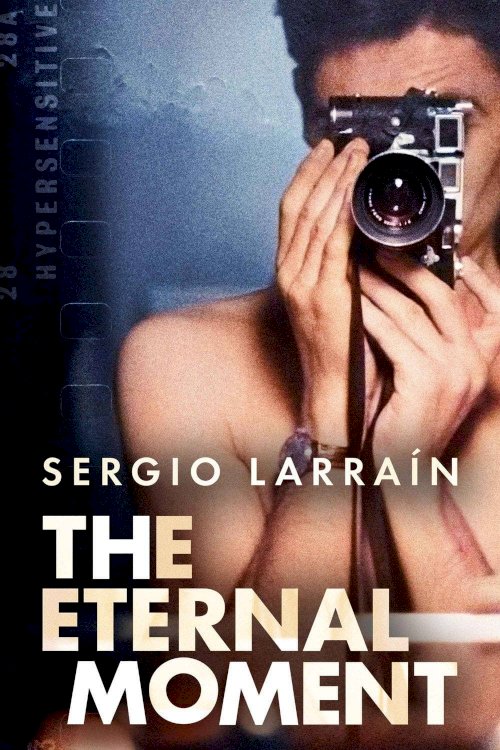Sergio Larraín, The Eternal Moment Sergio Larraín, The Eternal Moment