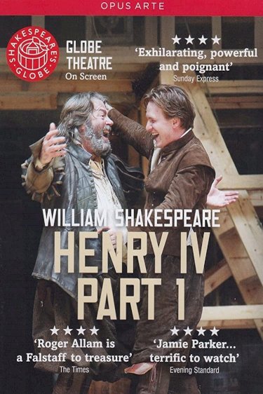 Henry IV, Part 1 - Live at Shakespeare's Globe Henry IV, Part 1 - Live at Shakespeare's Globe