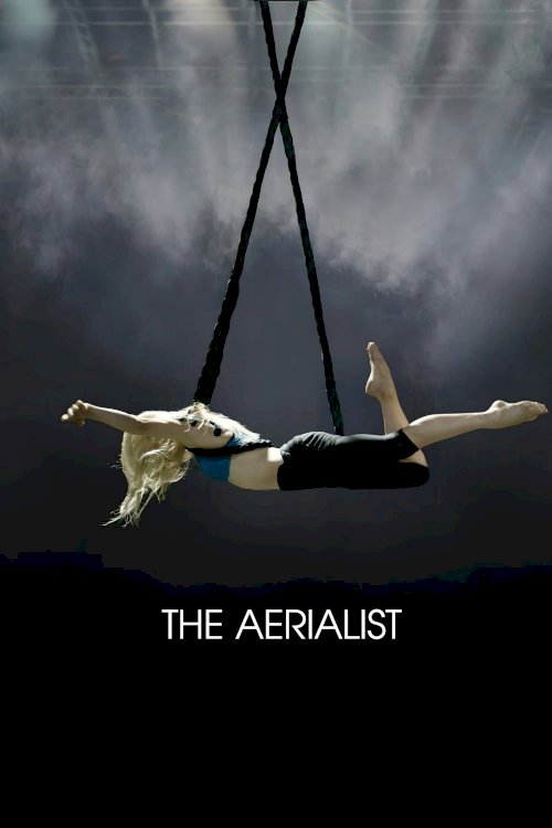 The Aerialist The Aerialist