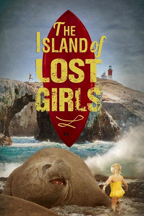 The Island of Lost Girls The Island of Lost Girls