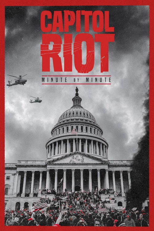 Capitol Riot: Minute by Minute Capitol Riot: Minute by Minute