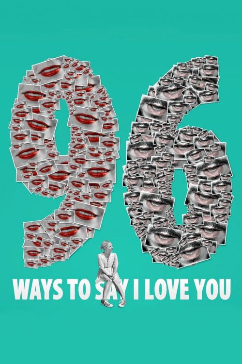 96 Ways to Say I Love You 96 Ways to Say I Love You