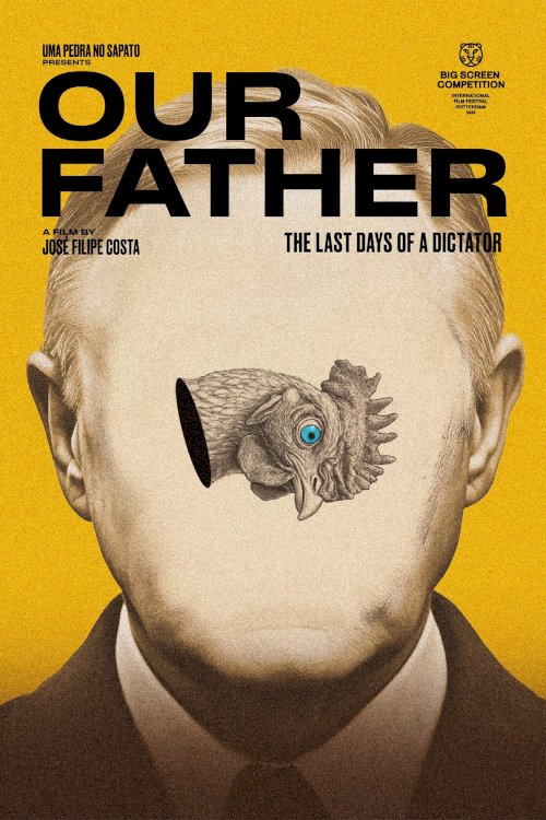Our Father – The Last Days of a Dictator Our Father – The Last Days of a Dictator
