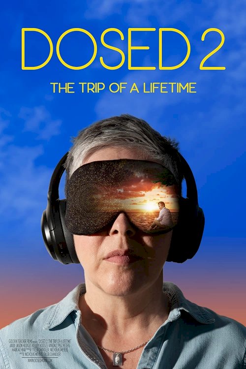 Dosed 2: The Trip of a Lifetime Dosed 2: The Trip of a Lifetime