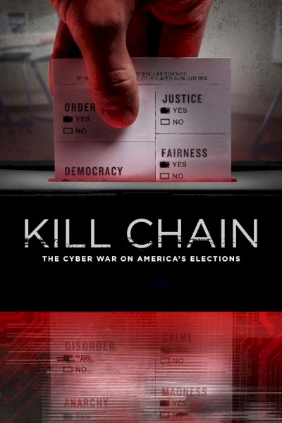 Kill Chain: The Cyber War on America's Elections Kill Chain: The Cyber War on America's Elections