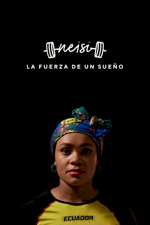 Neisi: The Power of a Dream Neisi: The Power of a Dream