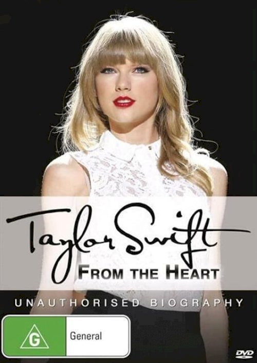 Taylor Swift: From the Heart Taylor Swift: From the Heart
