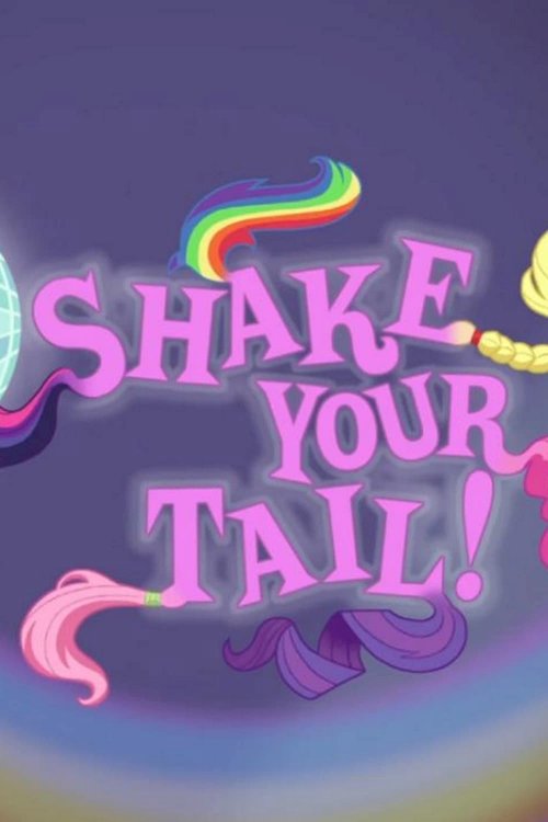 Shake Your Tail Shake Your Tail