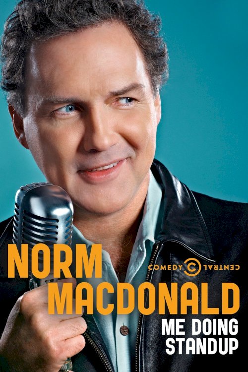 Norm Macdonald: Me Doing Standup Norm Macdonald: Me Doing Standup