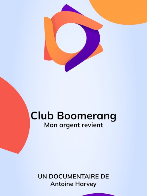 Club Boomerang - Mon argent revient Club Boomerang - Mon argent revient