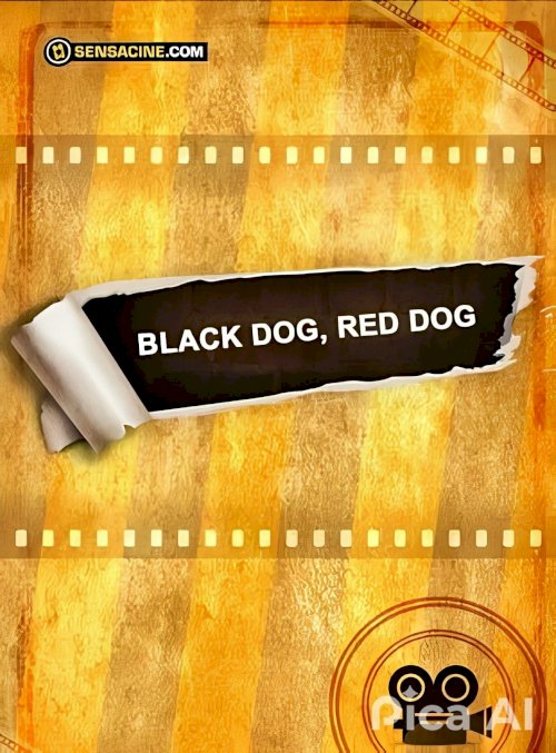 Black Dog, Red Dog Black Dog, Red Dog