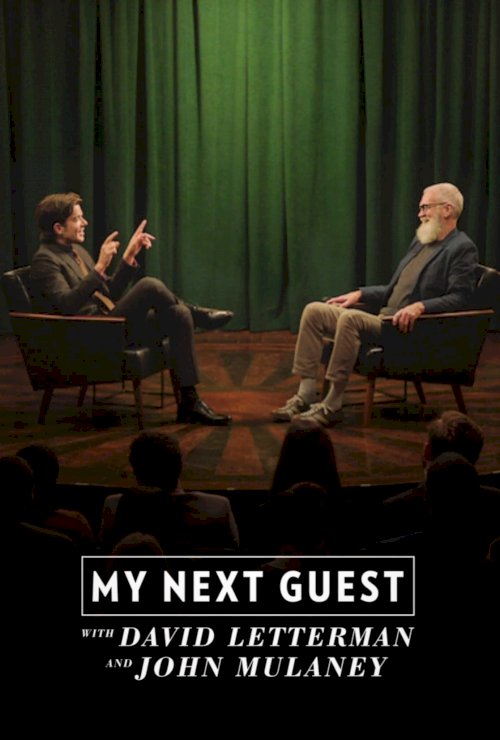 My Next Guest with David Letterman and John Mulaney