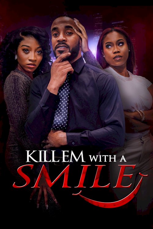 Kill em with a Smile