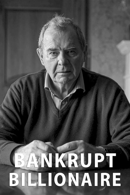 Bankrupt Billionaire Bankrupt Billionaire