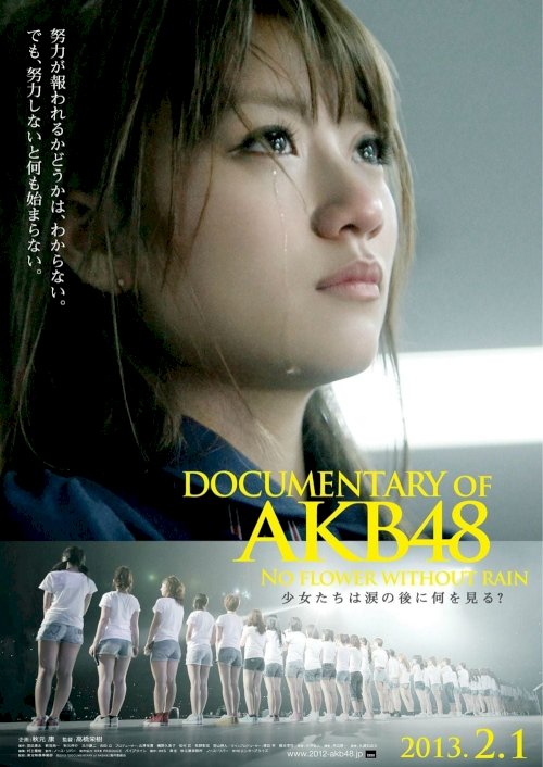 Documentary of AKB48 No Flower Without Rain Documentary of AKB48 No Flower Without Rain