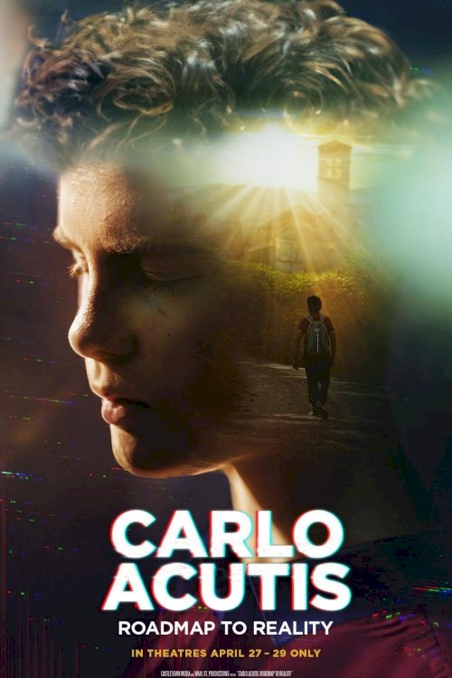Carlo Acutis: Roadmap to Reality Carlo Acutis: Roadmap to Reality