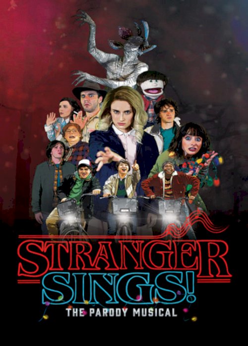 Stranger Sings: The Parody Musical Stranger Sings: The Parody Musical