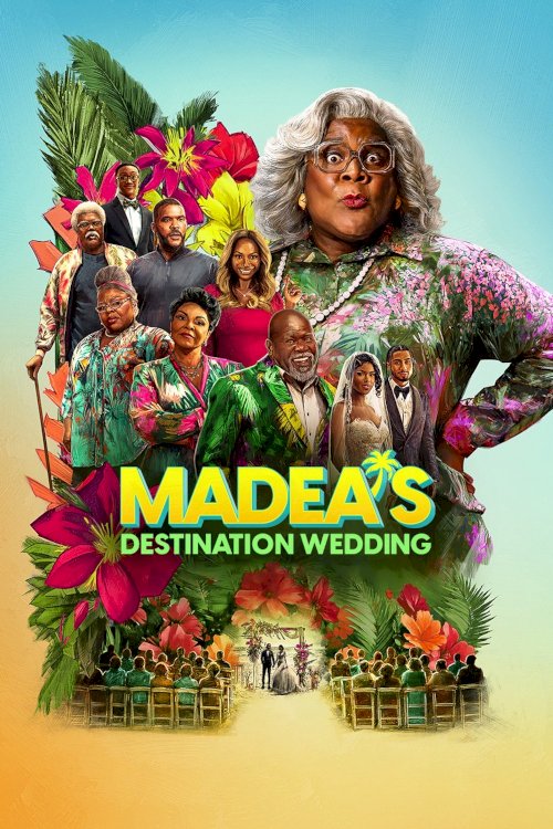 Madea's Destination Wedding Madea's Destination Wedding