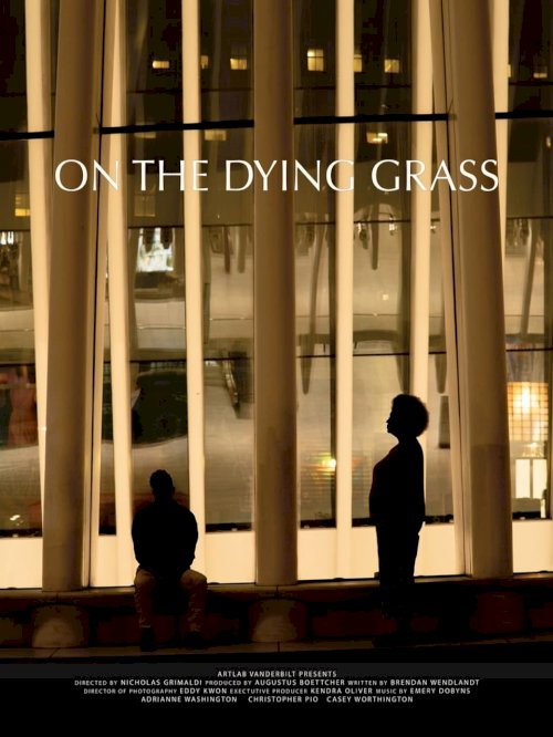 On the Dying Grass On the Dying Grass