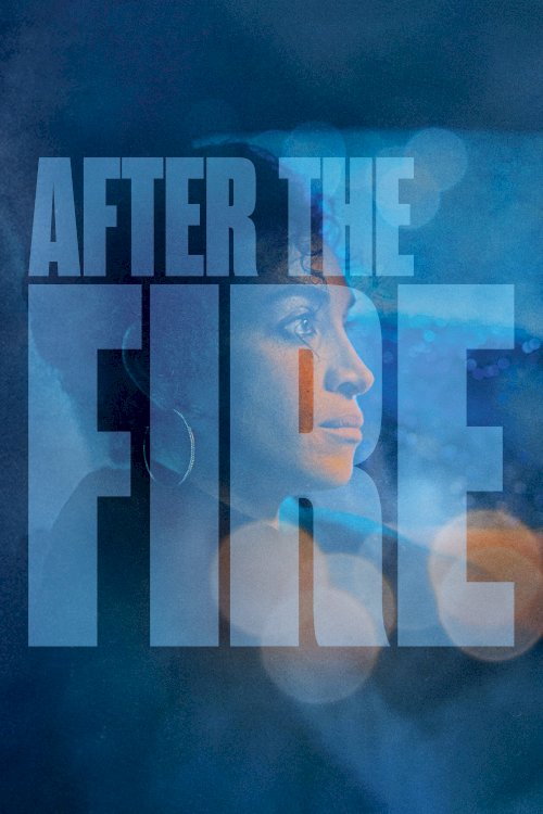 After the Fire After the Fire