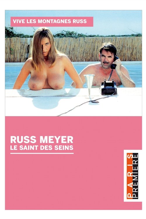 Russ Meyer - Le Saint Des Seins Russ Meyer - Le Saint Des Seins