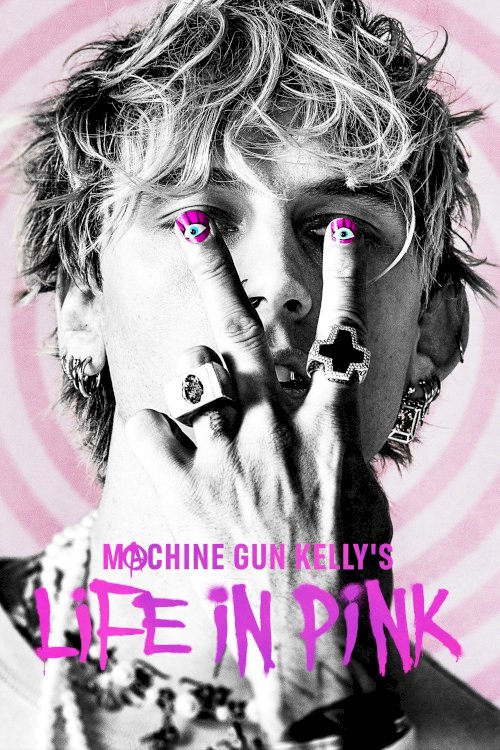 Machine Gun Kelly's Life In Pink Machine Gun Kelly's Life In Pink
