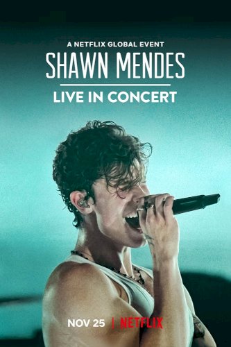 Shawn Mendes: Live in Concert Shawn Mendes: Live in Concert