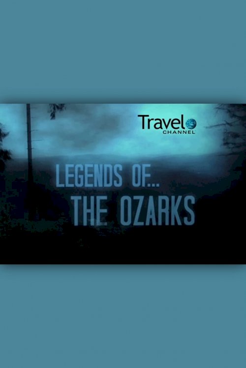 Legends of the Ozarks Legends of the Ozarks