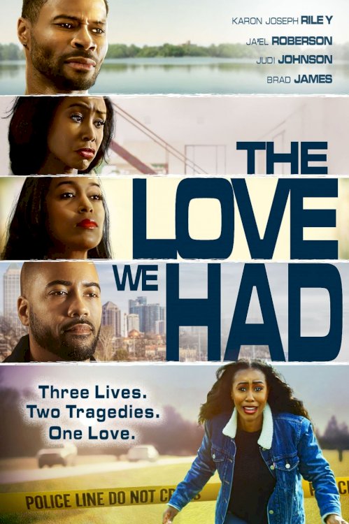 The Love We Had The Love We Had