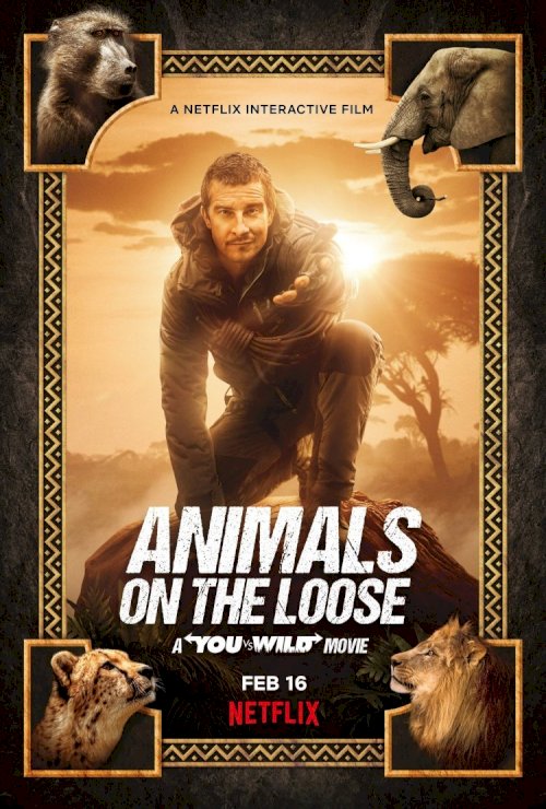 Animals on the Loose: A You vs. Wild Movie Animals on the Loose: A You vs. Wild Movie