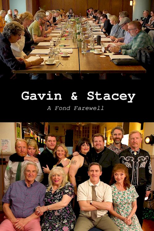 Gavin & Stacey: A Fond Farewell Gavin & Stacey: A Fond Farewell