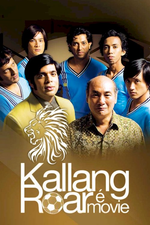 Kallang Roar The Movie Kallang Roar The Movie
