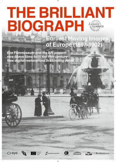 The Brilliant Biograph: Earliest Moving Images of Europe (1897-1902) The Brilliant Biograph: Earliest Moving Images of Europe (1897-1902)