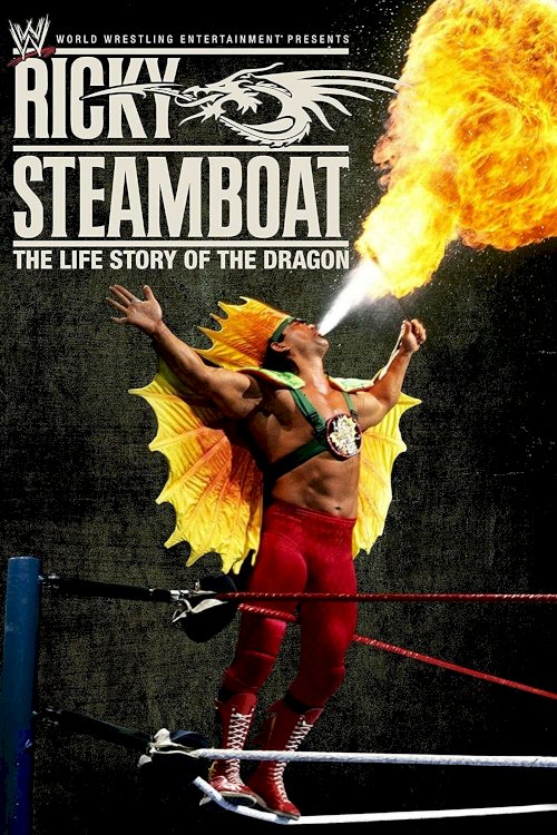 Ricky Steamboat: The Life Story of the Dragon Ricky Steamboat: The Life Story of the Dragon