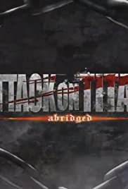 Attack on Titan Abridged Attack on Titan Abridged