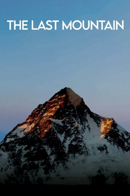 The Last Mountain The Last Mountain