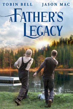 A Father's Legacy A Father's Legacy