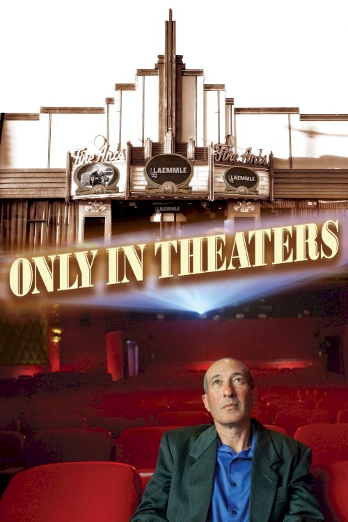 Only in Theaters Only in Theaters