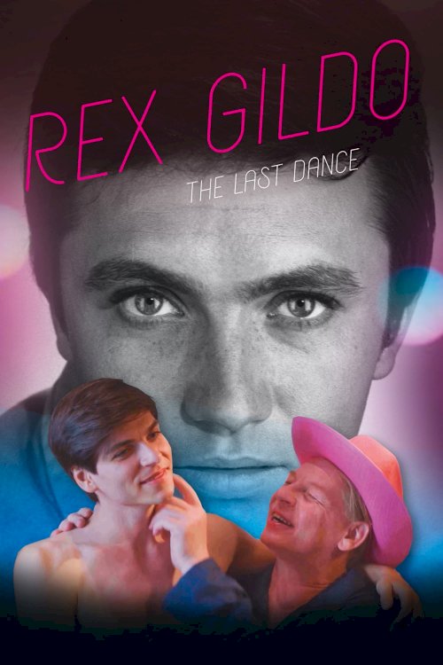 Rex Gildo: The Last Dance Rex Gildo: The Last Dance