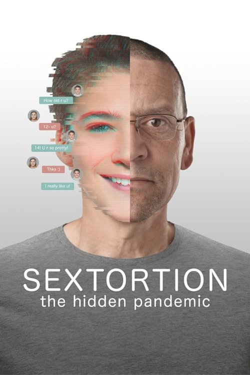 Sextortion: The Hidden Pandemic Sextortion: The Hidden Pandemic