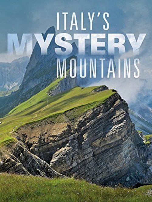 Italy's Mystery Mountains Italy's Mystery Mountains
