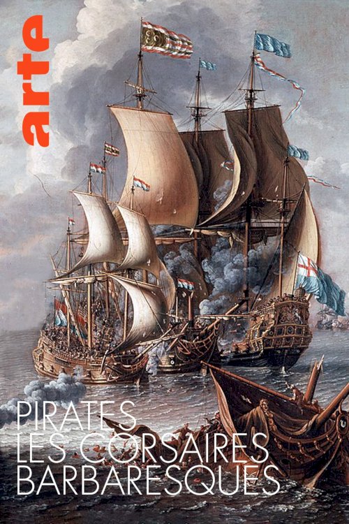 Pirates - Les Corsaires Barbaresques Pirates - Les Corsaires Barbaresques